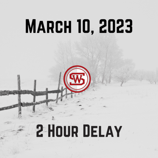 2 Hour Delay - March 10th